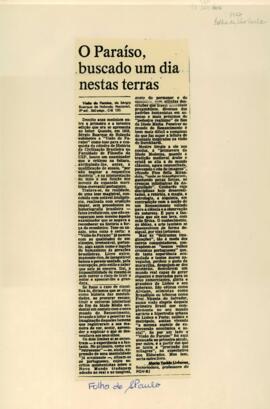 "O paraíso, buscado um dia nestas terras"
