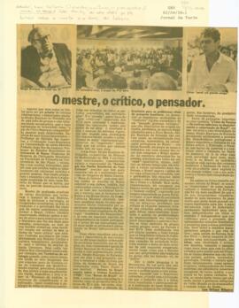 "O mestre, o crítico, o pensador"