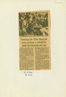 "Presença de Chico Buarque leva curiosos a cemitério onde foi cremado seu pai"
