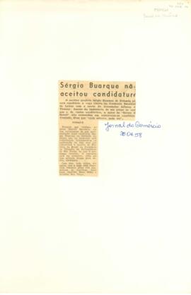 "Sérgio Buarque não aceitou candidatura"