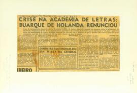 "Crise na Academia de Letras: Buarque de Holanda renunciou"