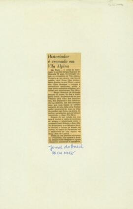 "Historiador é cremado em Vila Alpina"
