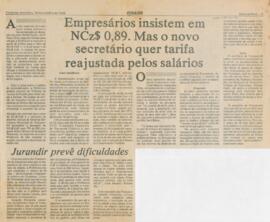 Empresários insistem em NCz$ 0,89. Mas o novo secretário quer tarifa reajustada pelos salários